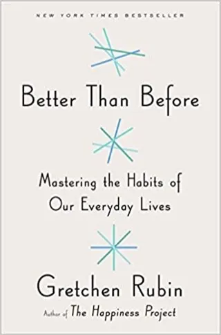 Cover of Better Than Before by Gretchen Rubin