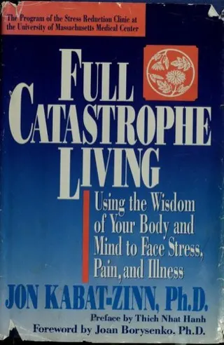 Cover of Full Catastrophe Living by Jon Kabat-Zinn