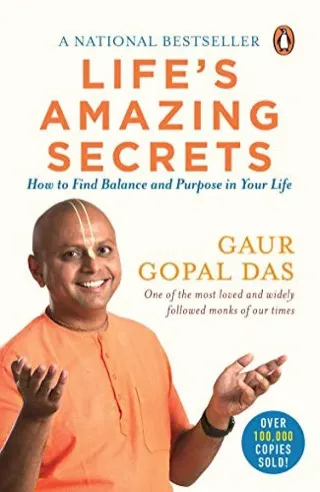 Cover of Life’s Amazing Secrets by Gaur Gopal Das