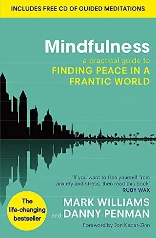 Cover of Mindfulness: An Eight-Week Plan for Finding Peace in a Frantic World by Mark Williams and Danny Penman