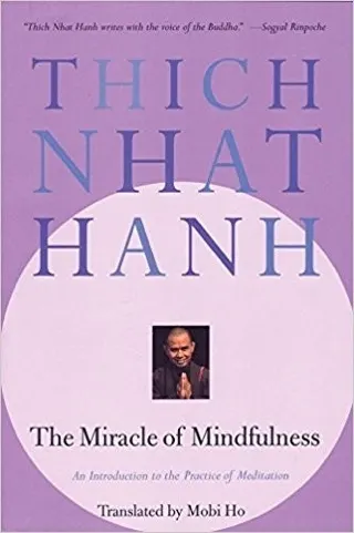Cover of The Miracle of Mindfulness by Thich Nhat Hanh