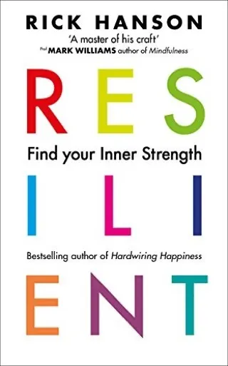 Cover of Resilient by Rick Hanson and Forrest Hanson