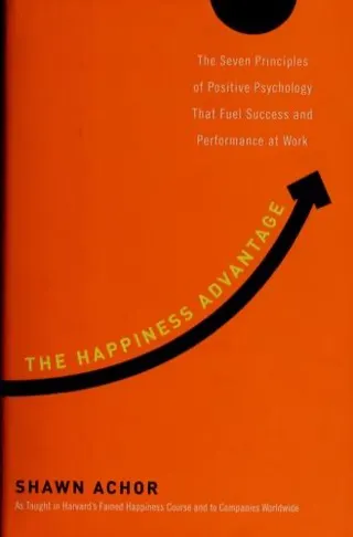Cover of The Happiness Advantage by Shawn Achor