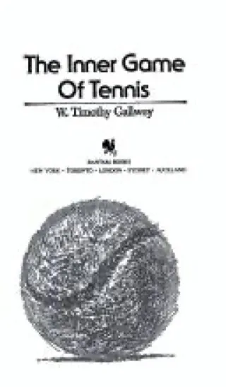 Cover of The Inner Game of Tennis by W. Timothy Gallwey