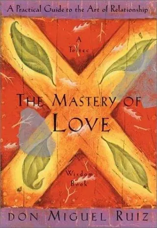 Cover of The Mastery of Love by Don Miguel Ruiz