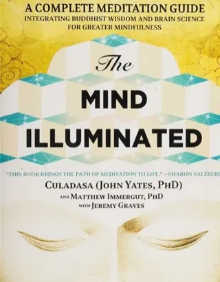 Cover of The Mind Illuminated by Culadasa (John Yates), Matthew Immergut and Jeremy Graves