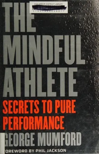 Cover of The Mindful Athlete by George Mumford